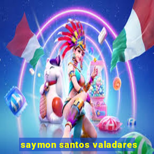 saymon santos valadares